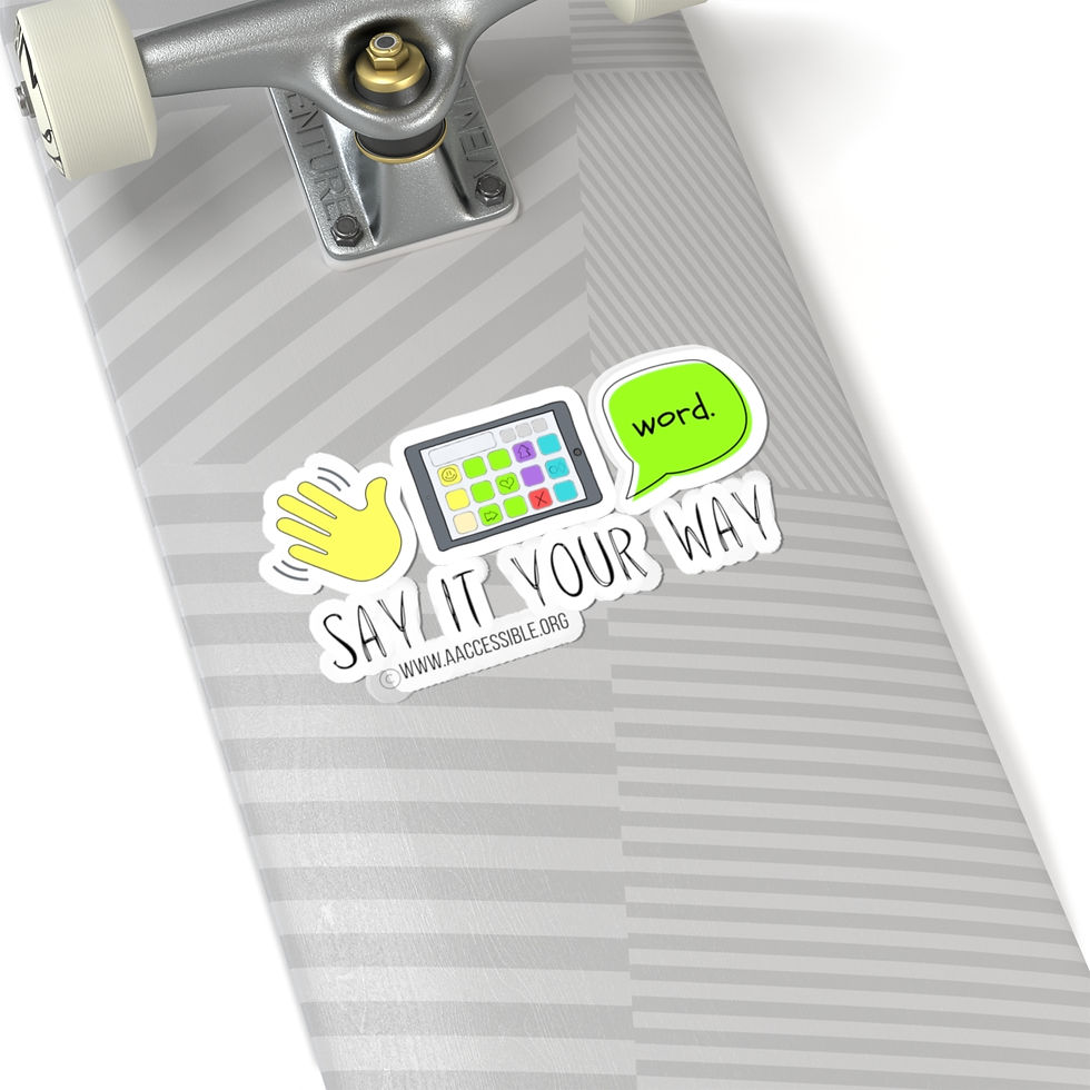 Thumbnail: Kiss-Cut Sticker- "Say it Your Way"- AAC 