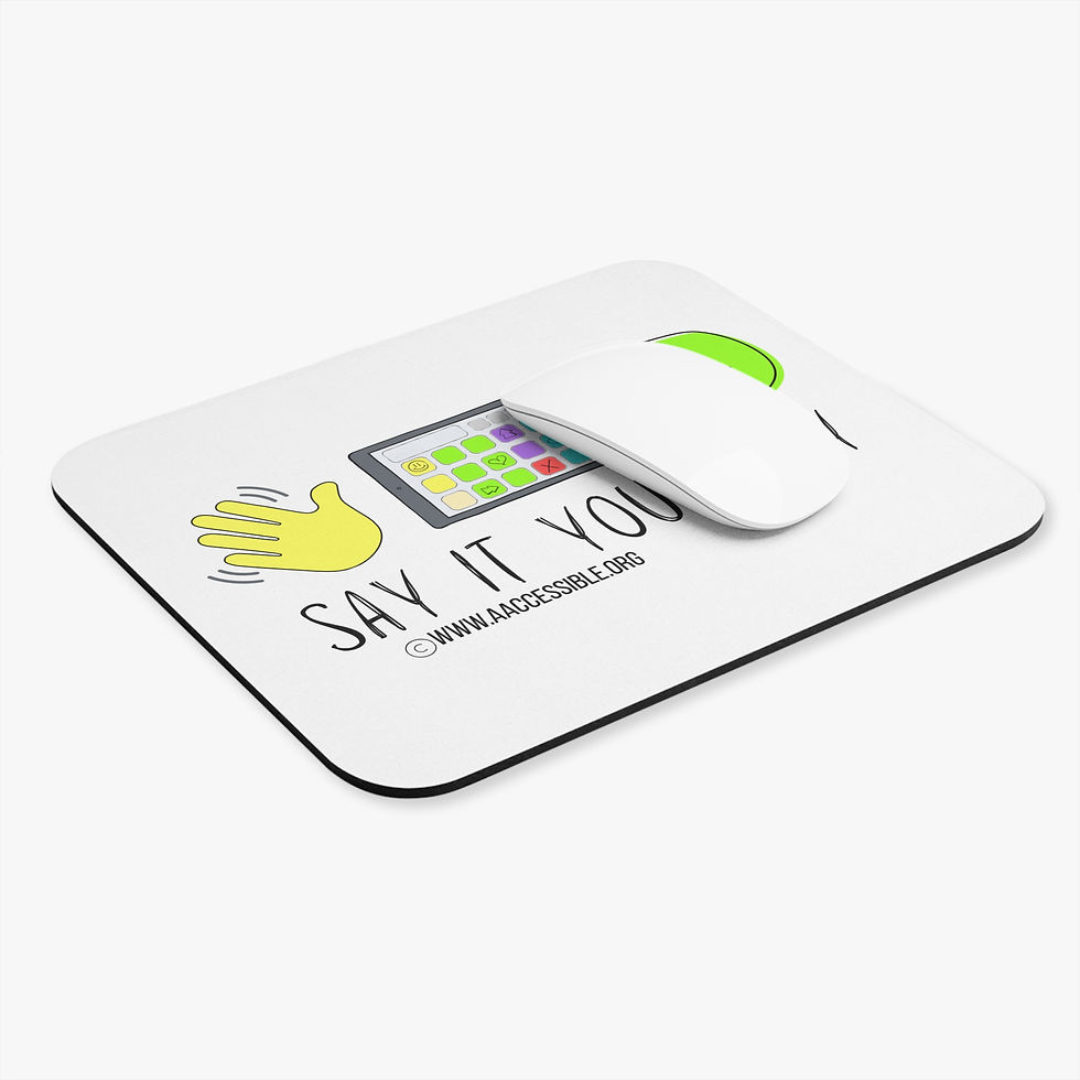 Miniatura: Mouse Pad - "Say It Your Way" AAC - White