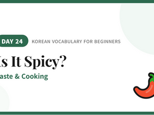 Essential Korean words for tastes and cooking verbs for K-food lovers.