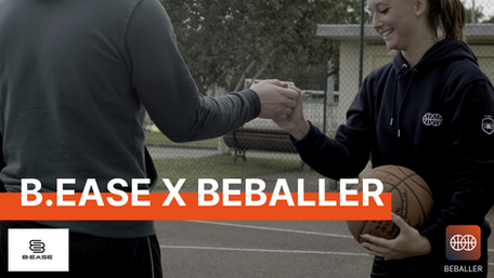 Pourquoi la marque B.EASE et l'application de basket BEBALLER deviennent partenaires ?