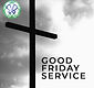 Good Friday Service - Jesus' Last 7 Statements