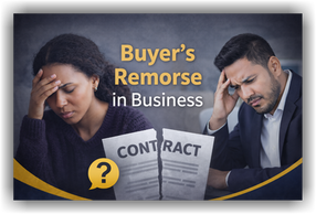 Buyer’s Remorse in Business: A Teachable Moment for Both Consumers and Business Owners