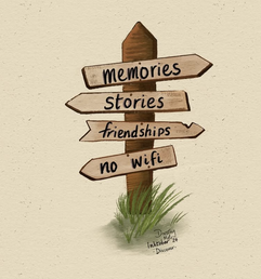 Sign with arrows reading 'memories' 'stories' 'friendship' and 'no wifi,
