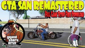 GTA SanAndreas Remastered In Only 900 MB Media Fire Link