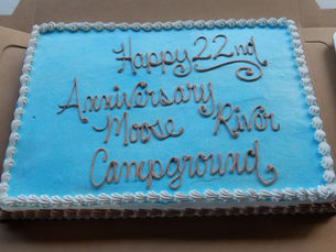 22nd Anniversary owning campground, Moose River CG