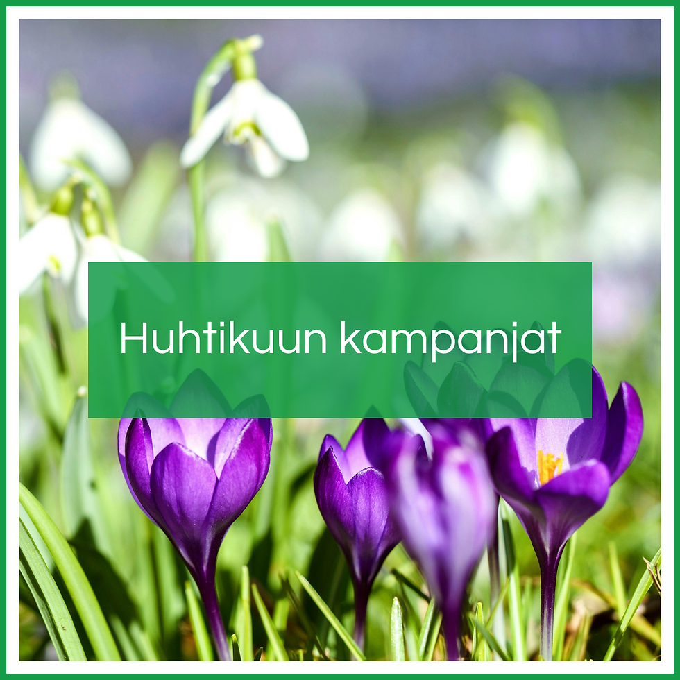 Huhtikuun kampanjat
