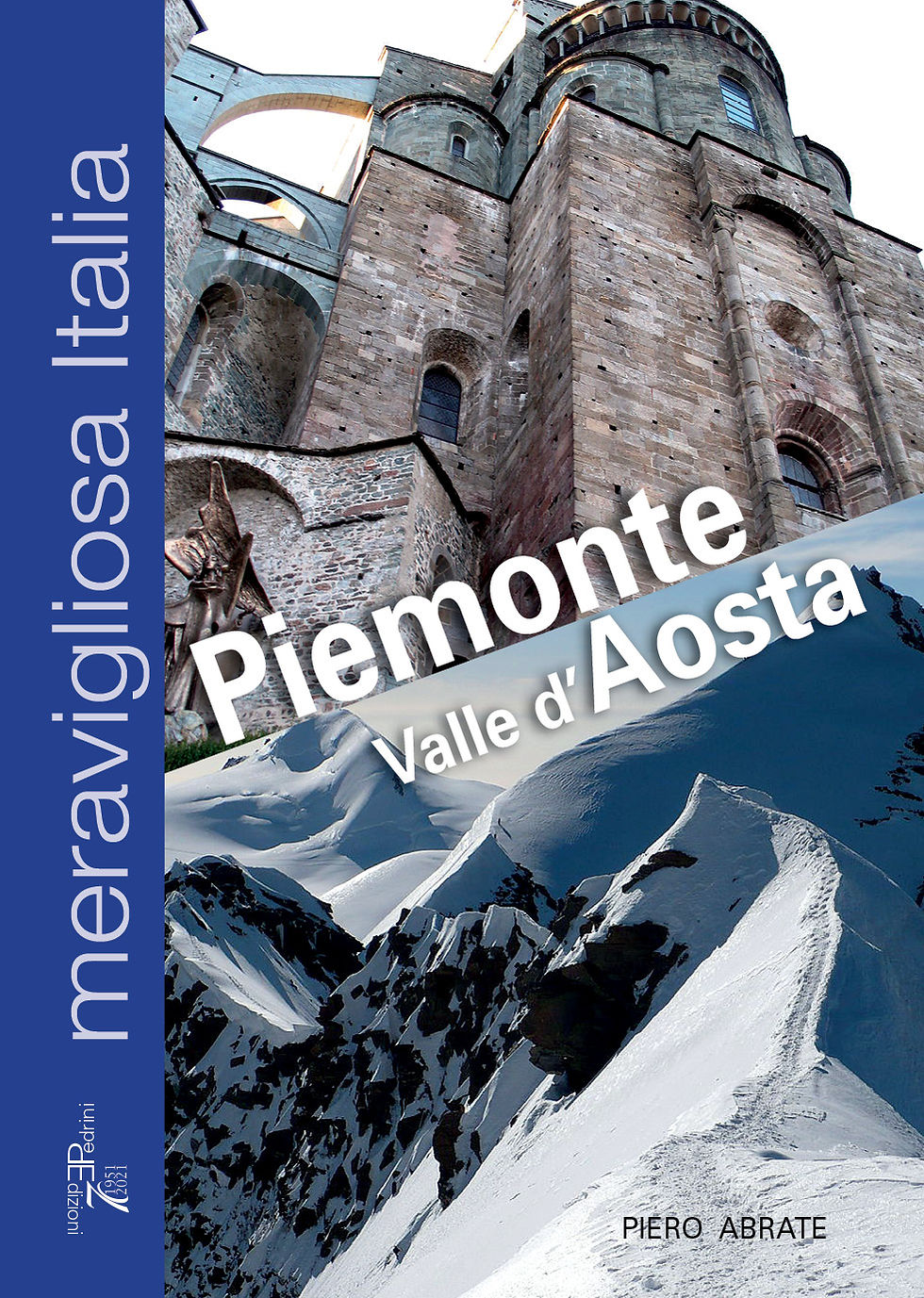 Meravigliosa Italia - Piemonte e Valle d'Aosta