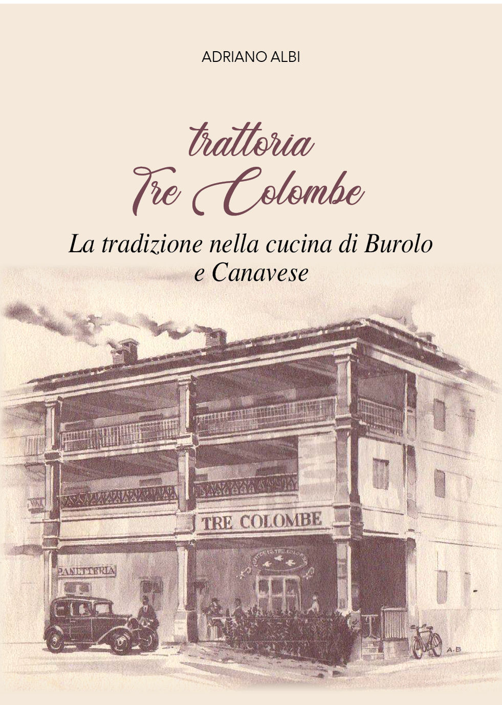 Trattoria le tre Colombe - La tradizione nella cucina di Burolo e Canavese