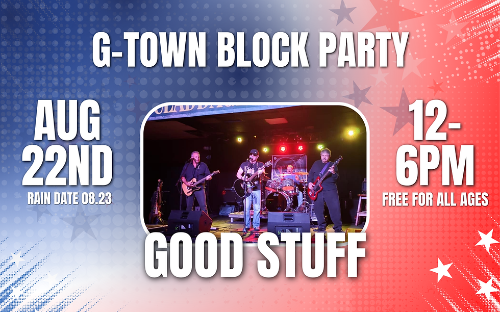 2nd Annual G-TOWN August Block Party