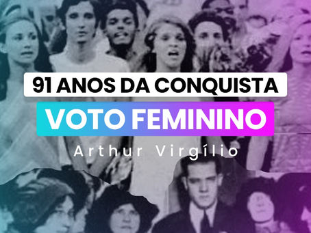 91 ANOS DA CONQUISTA DO VOTO FEMININO
