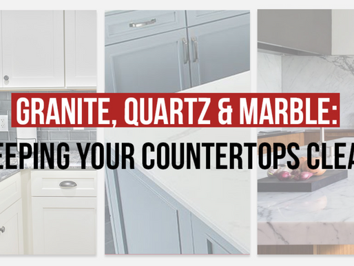 KEEPING GRANITE, QUARTZ & MARBLE COUNTERTOPS CLEAN  