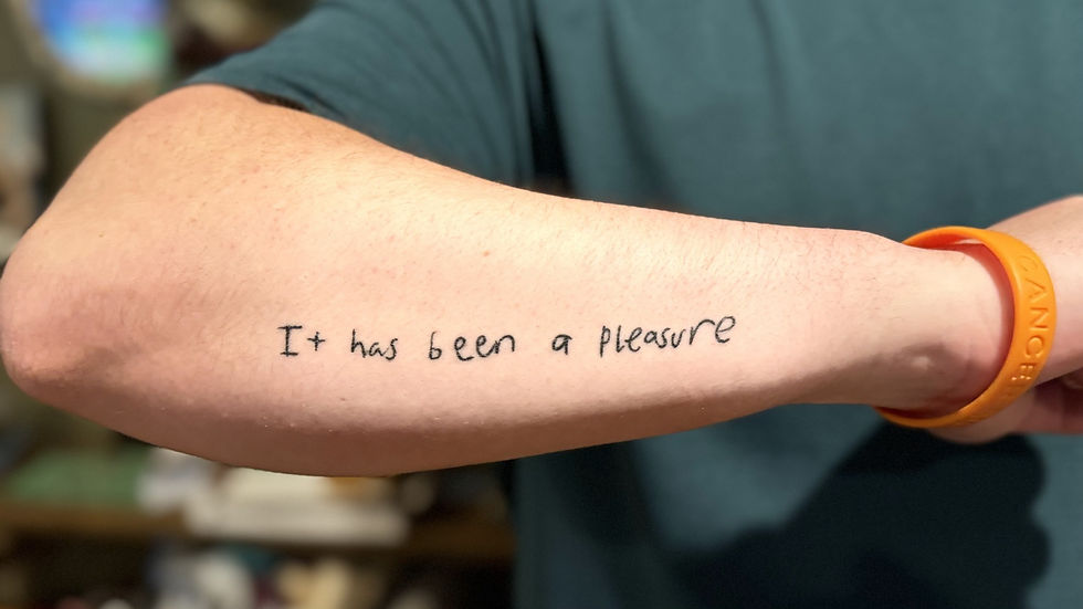 The tattoo honoring Jack with his catch phrase - It has been a pleasure.