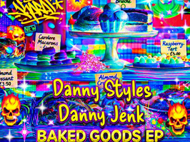 Danny Style & Danny Jenk - Baked Goods For Sale