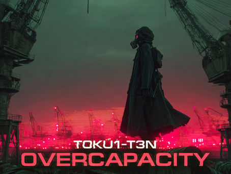 T0ku1-T3n - Overcapacity