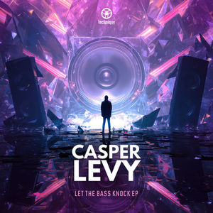 Casper Levy - Let the Bass Knock EP