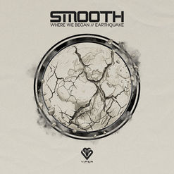 Smooth - Where We Began / Earthquake