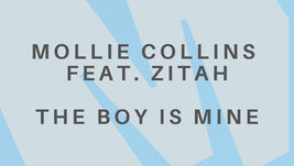 Mollie Collins - The Boy Is Mine feat. Zitah