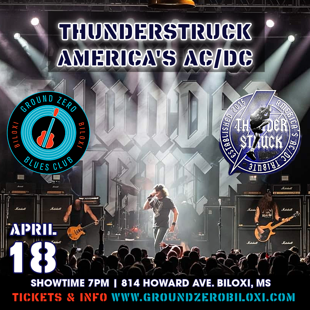 Thunderstruck America's AC/DC Tribute | Ground Zero Biloxi