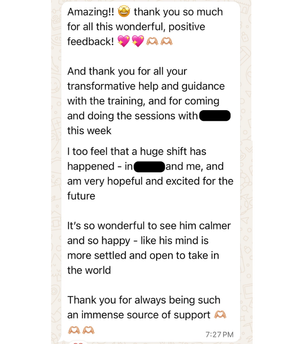 Text message from parent expressing gratitude for transformative help and guidance, noting a huge shift has happened in both parent and child, describing child as calmer, happier, more settled and open to the world, thanking for being an immense source of support
