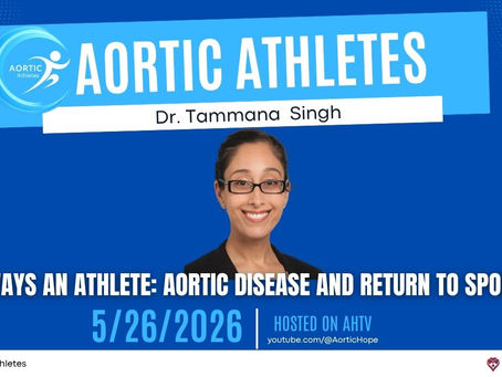 AHTV- Aortic Athletes Featuring Dr. Tamanna Singh- Always an Athlete: Aortic Disease and Return to Sports