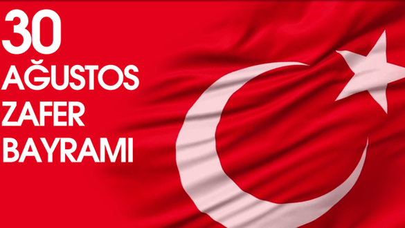 30 Ağustos Zafer Bayramı Kutlu Olsun