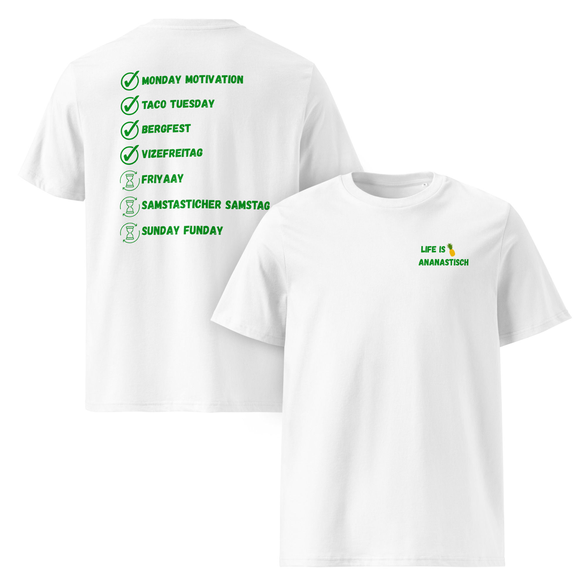 T-Shirt Life is Ananastisch