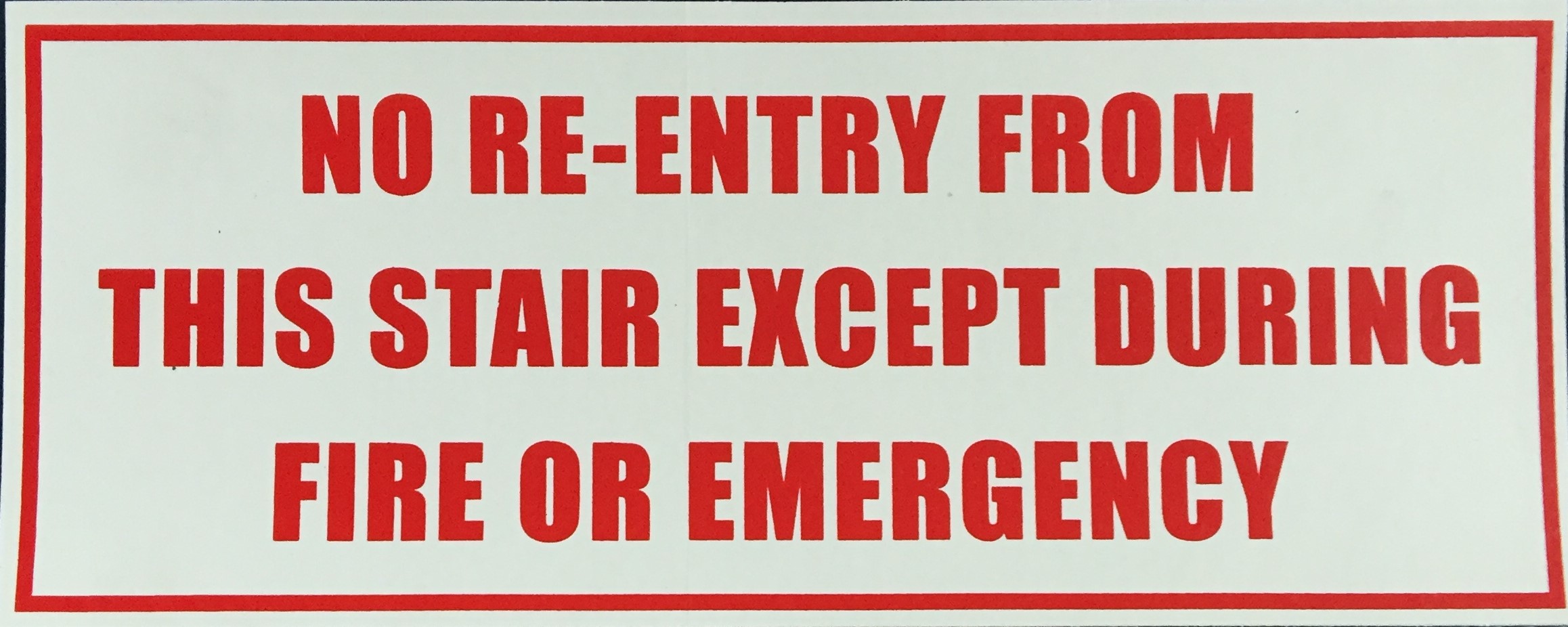 #369 10x4 Vinyl Sticker-No Re Entry Fro