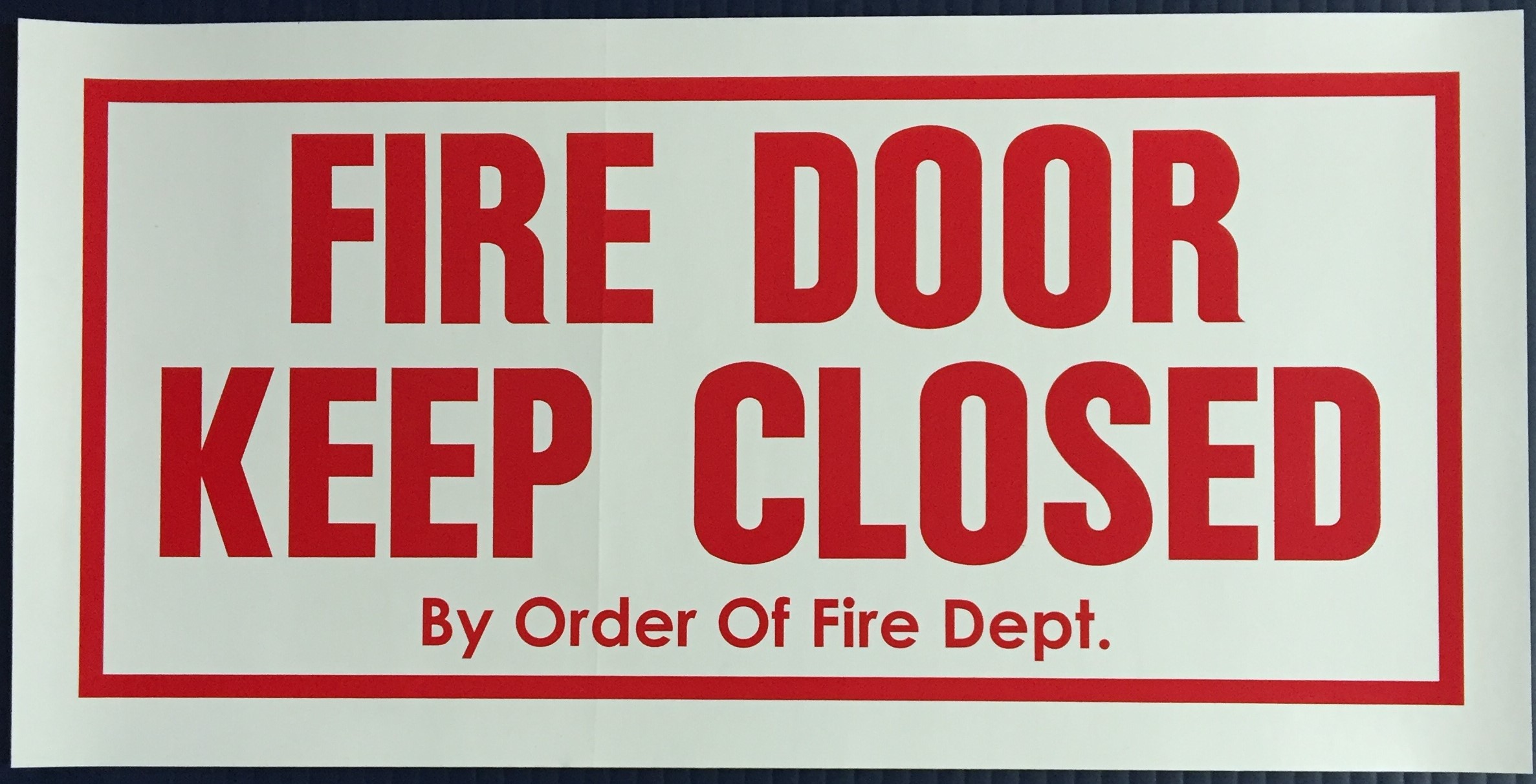 #367 12x6 Vinyl Sticker-Fire Door Keep
