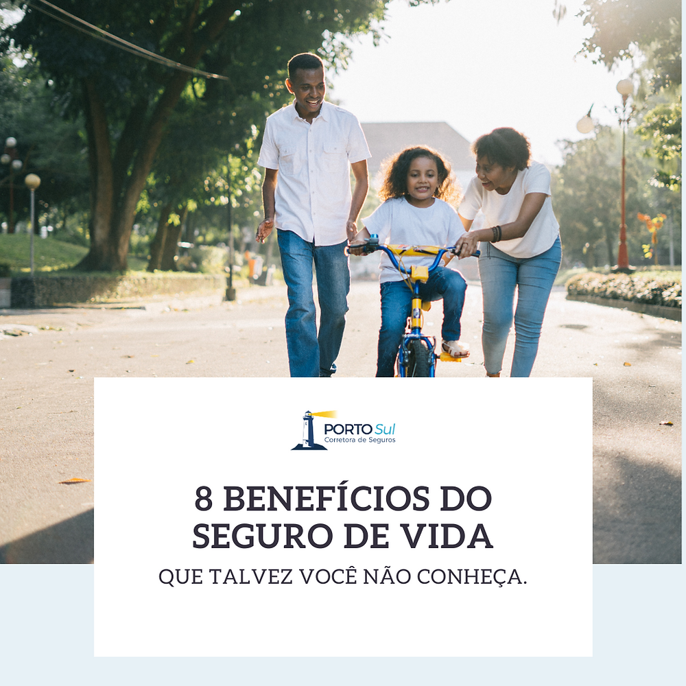 Seguro de vida: 8 benefícios que talvez você ainda não conheça