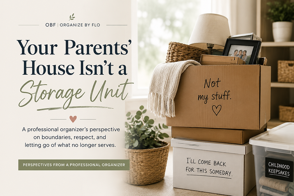 Your Parents' House Isn't a Storage Unit: A Professional Organizer's Perspective
