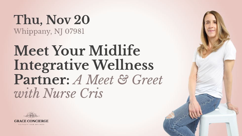Meet Your Midlife Wellness Partner: An Introduction to Nurse Cris