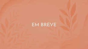 Em breve