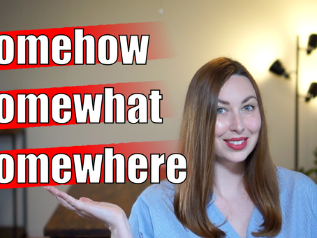 How to Use: Somewhere, Somehow, and Somewhat