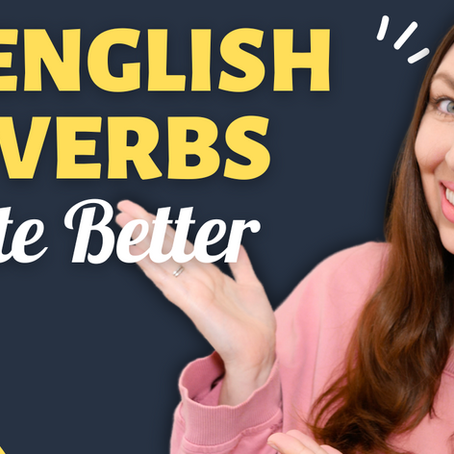 Learn 10 Adverbs to Level Up Your English