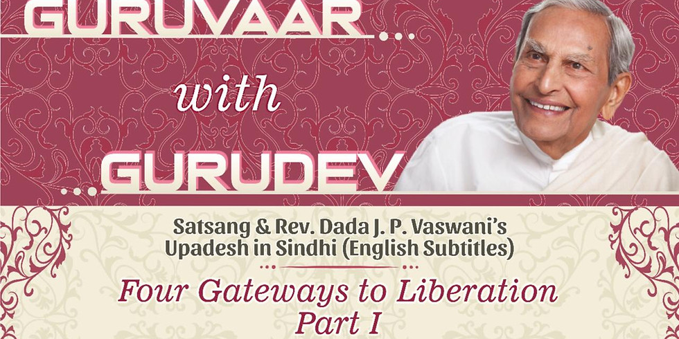 Four Gateways to liberation - Part 1 | LIVE Satsang & Dada Vaswani's Upadesh in Sindhi (Subtitles)