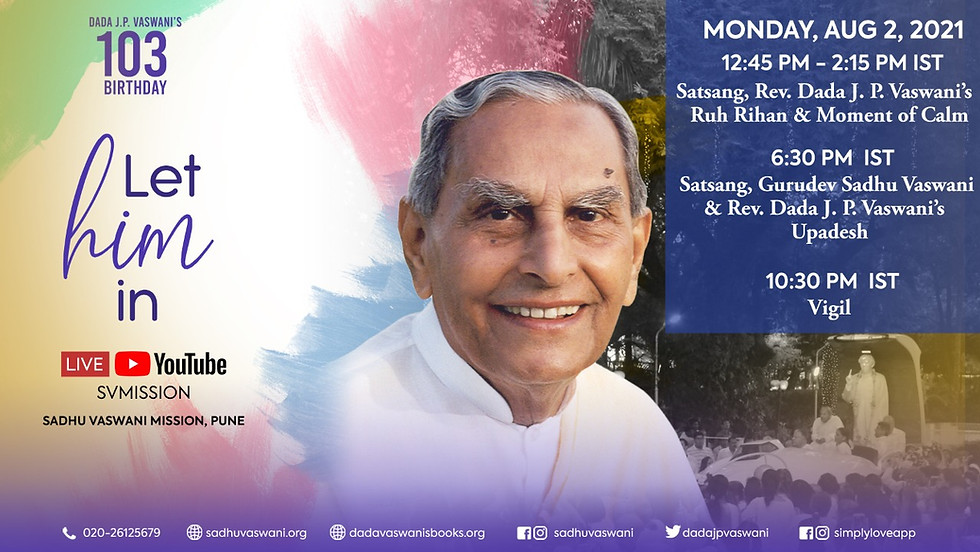 Rev. Dada J.P. Vaswani's 103rd Birthday virtual events