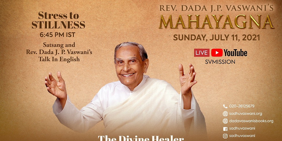Dada Vaswani's Sacred Mahayagna | LIVE Satsang & Talk in English | July 11, 2021