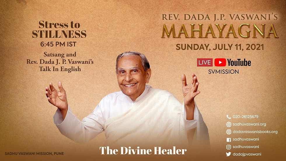 Dada Vaswani's Sacred Mahayagna | LIVE Satsang & Talk in English | July 11, 2021