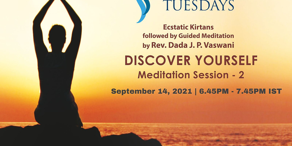 Tranquil Tuesdays | LIVE Kirtan & Dada Vaswani's Meditation on Discover Yourself Part - 2 | September 14, 2021
