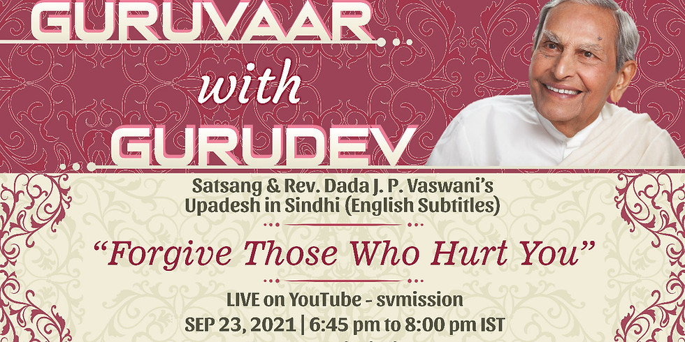 Forgive Those Who Hurt You | LIVE Satsang & Dada Vaswani's Talk in Sindhi (subtitles)