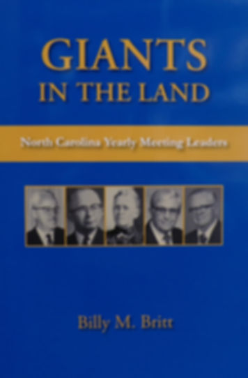Giants in the Land: North Carolina Yearly Meeting Leaders