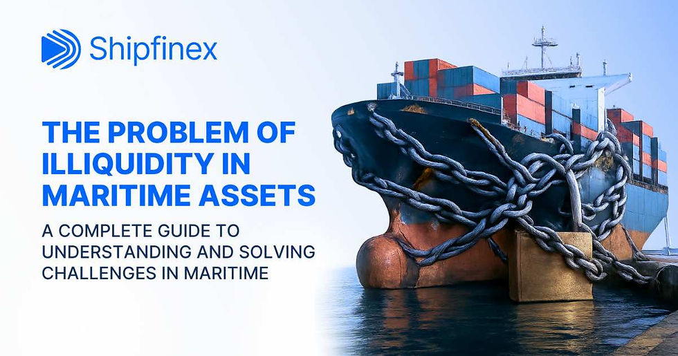 Cargo ship secured with massive chains at dock, with blue, orange containers. Text: "Shipfinex, The problem of illiquidity in maritime assets."