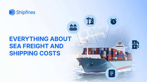 A Complete Guide to Sea Freight Rates and Container Shipping Costs