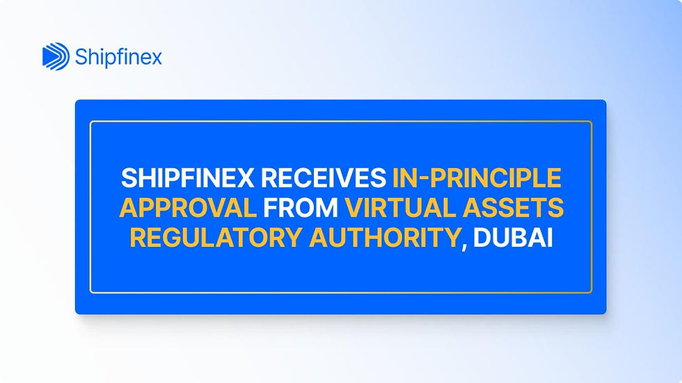 Blue banner with text: "ShipFinex receives in-principle approval from Virtual Assets Regulatory Authority, Dubai." Logo in top left.