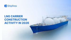 LNG Carrier Construction Activity in 2026: Orderbook Trends, Shipyard Capacity, and Delivery Timelines