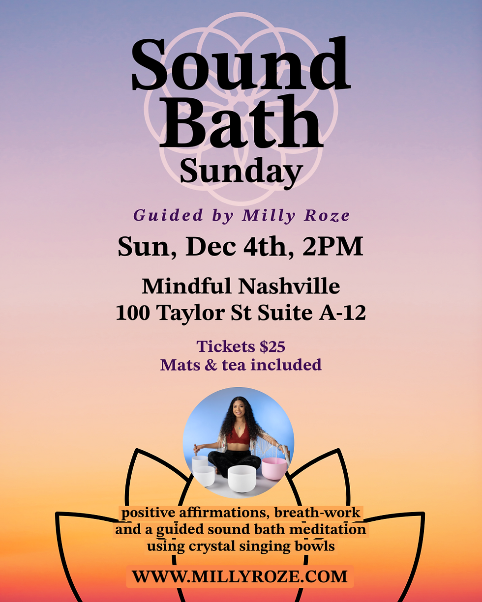 Sound Bath Sunday W/ Milly Roze