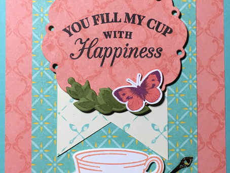 You Fill my Cup with Happiness