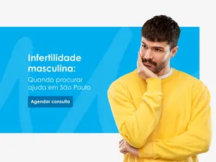 Infertilidade masculina: veja quando procurar ajuda