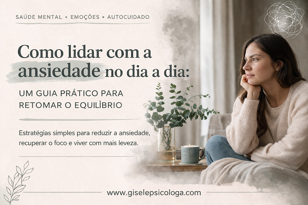 Como lidar com a ansiedade no dia a dia: Um guia prático para retomar o equilíbrio