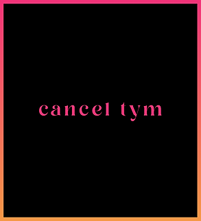cancel tym.png